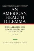 Cover-Bild zum Titel 'An American Health Dilemma' von 'W. Michael Byrd, Linda A. Clayton'