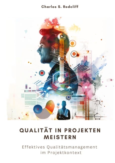 Qualität in Projekten meistern - Charles S. Redcliff