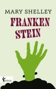 Cover-Bild zum Titel 'Frankenstein' von 'Mary Shelley'