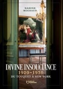Cover-Bild zum Titel 'Divine insouciance 1920-1930' von 'Nadine Rogeaux'