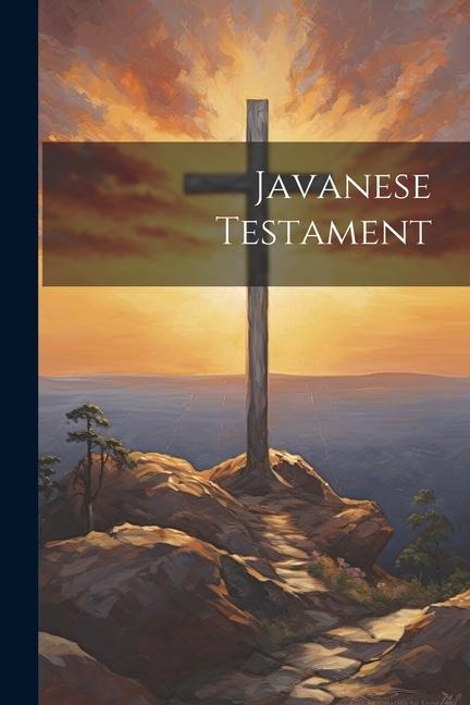 Javanese Testament - Anonymous