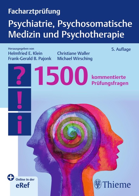 Facharztprüfung Psychiatrie, Psychosomatische Medizin und Psychotherapie - 