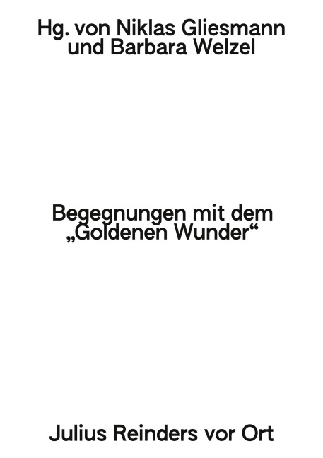 Begegnungen mit dem 'Goldenen Wunder' - 