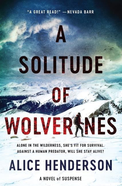 A Solitude of Wolverines - Alice Henderson
