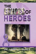 Echoes of Heroes - Larry Black