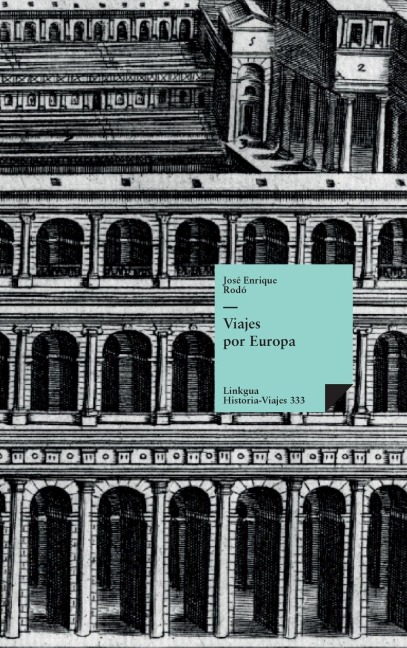 Viajes por Europa - José Enrique Rodó