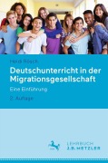 Cover-Bild zum Titel 'Deutschunterricht in der Migrationsgesellschaft' von 'Heidi Rösch'