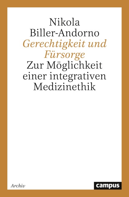 Gerechtigkeit und Fürsorge - Nikola Biller-Andorno