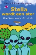 Cover-Bild zum Titel 'Stella wordt een ster' von 'Harry P A van de Water'