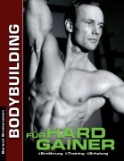 Cover-Bild zum Titel 'Bodybuilding für Hardgainer' von 'Berend Breitenstein'
