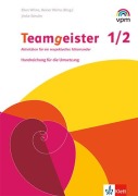 Cover-Bild zum Titel 'Teamgeister 1/2. Aktivitäten für ein respektvolles und gesundes Miteinander. Handreichung für Lehrende Klasse 1/2' von ''
