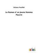 Cover-Bild zum Titel 'Le Roman d¿un Jeune Homme Pauvre' von 'Octave Feuillet'