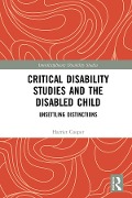 Cover-Bild zum Titel 'Critical Disability Studies and the Disabled Child' von 'Harriet Cooper'