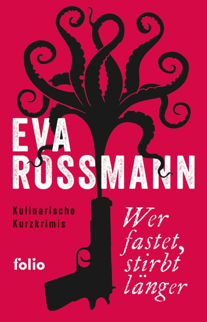 Wer fastet, stirbt länger - Eva Rossmann