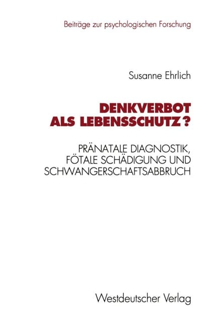 Denkverbot als Lebensschutz? - Susanne Ehrlich