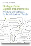 Cover-Bild zum Titel 'Strategie-Guide Digitale Transformation' von 'Dominik Rüchardt'