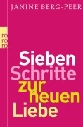 Cover-Bild zum Titel 'Sieben Schritte zur neuen Liebe' von 'Janine Berg-Peer'