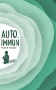 Cover-Bild zum Titel 'Auto.Immun' von 'Paula M. Mangold'