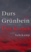 Der Komet - Durs Grünbein