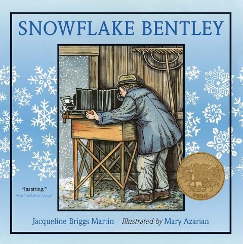 Snowflake Bentley - Jacqueline Briggs Martin