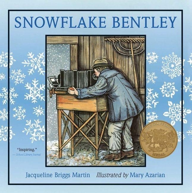 Snowflake Bentley - Jacqueline Briggs Martin