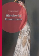 Cover-Bild zum Titel 'Histoire du Romantisme' von 'Théophile Gautier'