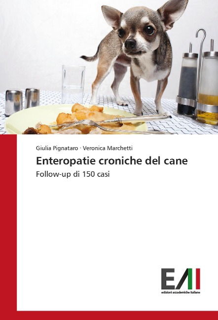 Enteropatie croniche del cane - Giulia Pignataro, Veronica Marchetti