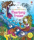 Mein Farbenzauber-Malbuch: Meerjungfrauen - Fiona Watt