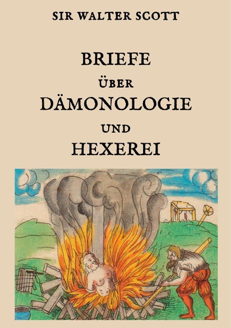 Briefe über Dämonologie und Hexerei - Sir Walter Scott