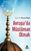 Cover-Bild zum Titel 'Avrupada Müslüman Olmak' von 'Özcan Hidir'