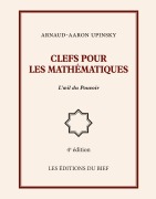 Cover-Bild zum Titel 'Clefs pour les mathématiques' von 'Arnaud-Aaron Upinsky'