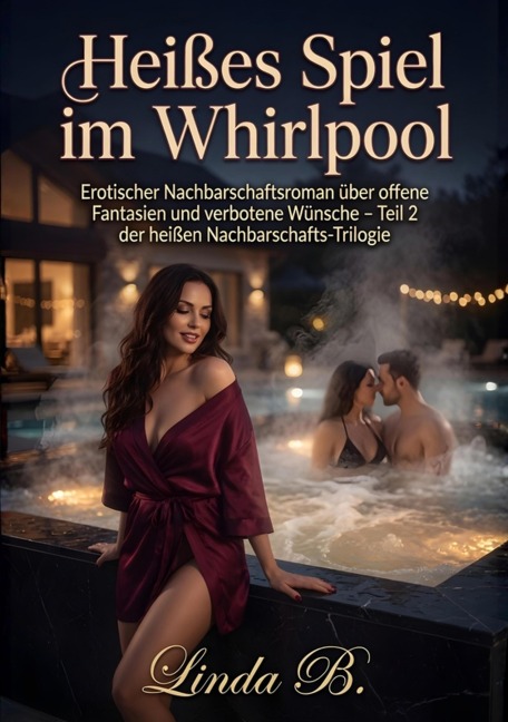 Heißes Spiel im Whirlpool - Linda B.