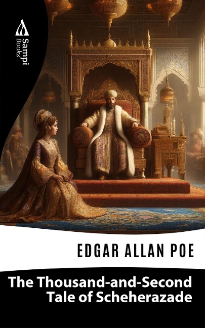 The Thousand-and-Second Tale of Scheherazade - Edgar Allan Poe