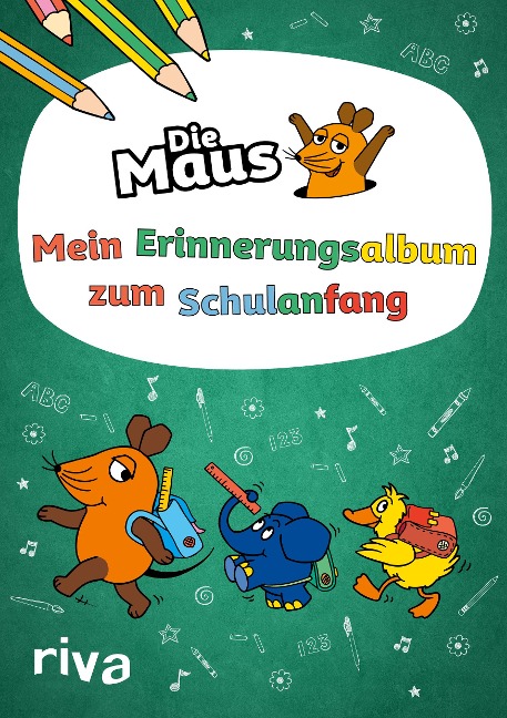Die Maus - Mein Erinnerungsalbum zum Schulanfang - 