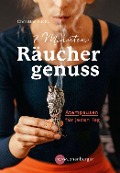 Cover-Bild zum Titel '7 Minuten Räuchergenuss' von 'Christine Fuchs'
