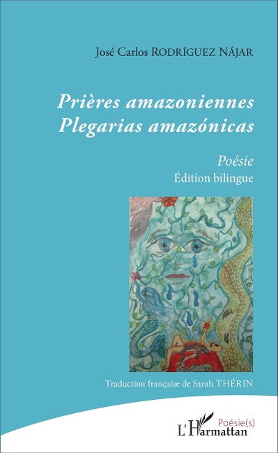 Prières amazoniennes - Rodriguez Najar