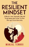 Cover-Bild zum Titel 'The Resilient Mindset' von 'Manjul Tewari'