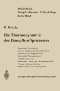 Cover-Bild zum Titel 'Die Thermodynamik des Dampfkraftprozesses' von 'K. Knizia, L. Musil'