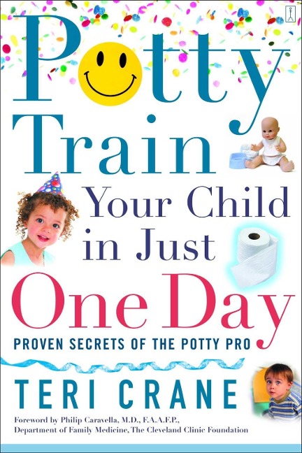 Potty Train Your Child in Just One Day - Teri Crane