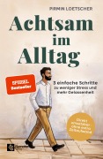 Cover-Bild zum Titel 'Achtsam im Alltag' von 'Pirmin Loetscher'