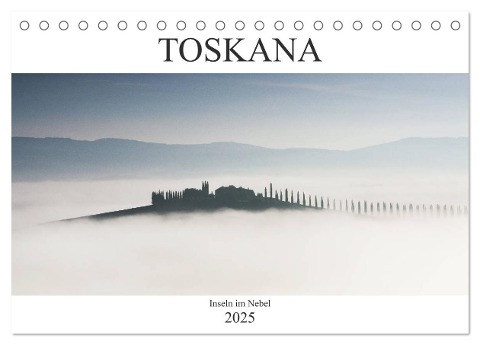 Toskana - Inseln im Nebel (Tischkalender 2025 DIN A5 quer), CALVENDO Monatskalender - Peter Schürholz