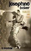 Cover-Bild zum Titel 'Fearless and Free' von 'Josephine Baker'