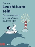 Leuchtturm sein - Tita Kern