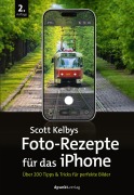 Cover-Bild zum Titel 'Scott Kelbys Foto-Rezepte für das iPhone' von 'Scott Kelby'
