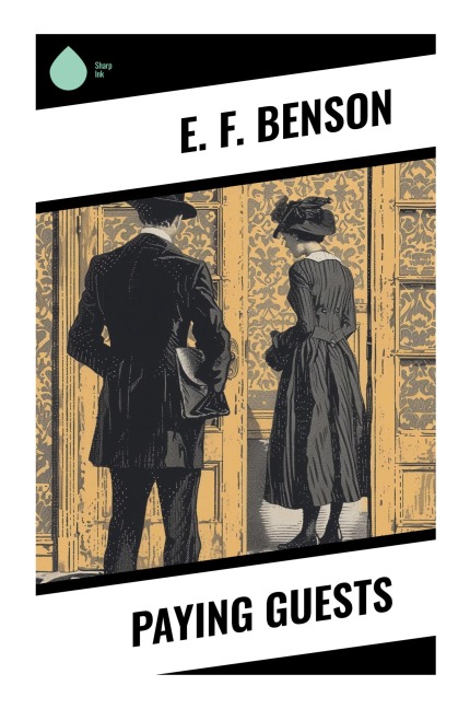 Paying Guests - E. F. Benson