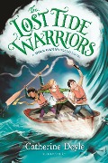Cover-Bild zum Titel 'The Lost Tide Warriors' von 'Catherine Doyle'