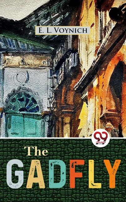 The gadfly - E. L. Voynich