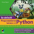 Cover-Bild zum Titel 'Programmieren lernen mit Python - So einfach!' von 'Michael Weigend'