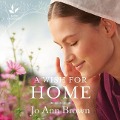 Cover-Bild zum Titel 'A Wish for Home Lib/E' von 'Jo Ann Brown'