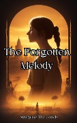Cover-Bild zum Titel 'The Forgotten Melody' von 'Marquise The Coach'